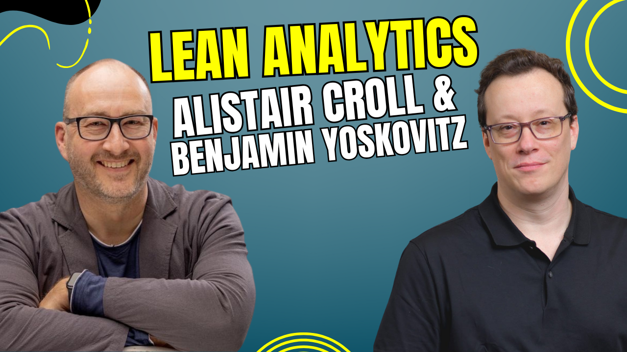 Résumé du livre Lean Analytics de Alistair Croll et Benjamin Yoskovitz