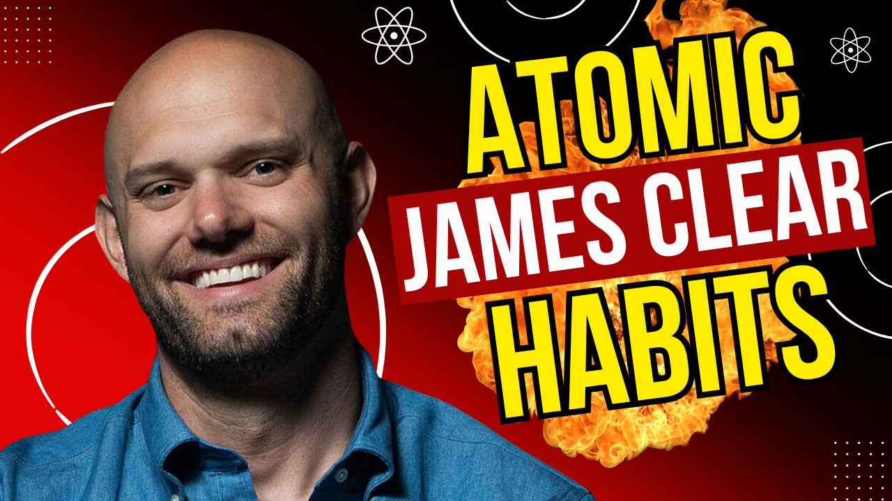 Résumé du livre Atomic Habits de James Clear